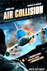 Air Collision (2012) Hindi Dubbed Movie