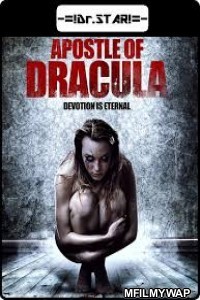 Apostle of Dracula (2012) UNRATED Hindi Dubbed Movie