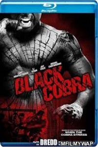 Black Cobra (2012) UNRATED Hindi Dubbed Movies