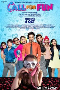 Call For Fun (2019) Bollywood Hindi Movie