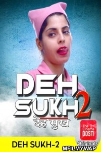 Deh Sukh 2 (2020) UNRATED Hindi CinemaDosti Originals Short Film