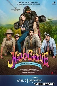 Hello Charlie (2021) Bollywood Hindi Movie