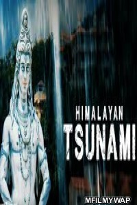 Himalayan Tsunami (2020) Hindi Season 1 Complete Show