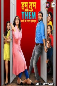 Hum Tum and Them (2019) Hindi Season 1 Full Show