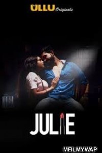 Julie (2019) ULU Hindi Season 1 Complete All Episodes 1To4 Show