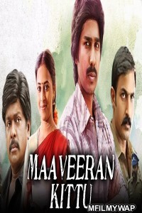 Maaveeran Kittu (2019) Hindi Dubbed Movie