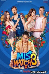 Mismatch (2020) UNRATED Bengali Season 3 Complete Show