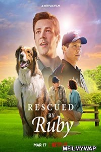 Rescued by Ruby (2022) Hindi Dubbed Movie