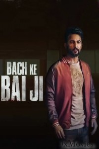 Bach Ke Bai Ji (2023) Punjabi Full Movie