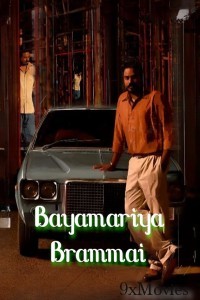 Bayamariya Brammai (2024) HQ Hindi Dubbed Movie