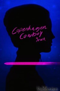 Copenhagen Cowboy (2023) Hindi Dubbed Season 1 Complete Show