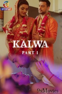 Kalwa (2024) S01 Part 1 Atrangii Hindi Web Series