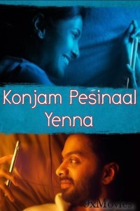 Konjam Pesinaal Yenna (2024) HQ Hindi Dubbed Movie