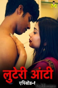 Luteri Aunty (2024) S01 Part 1 Mastram Hindi Web Series