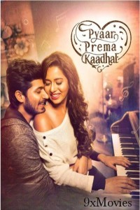 Pyaar Prema Kaadhal (2018) ORG Hindi Dubbed Movie