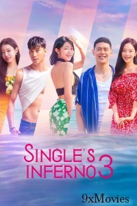 Singles Inferno (2023) Season 3 (EP01 To EP03) Hindi Dubbed Series