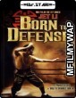 Born to Defense (1986) Hindi Dubbed Movies