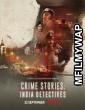 Crime Stories India Detectives (2021) Hindi Season 1 Complete Show