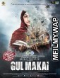 Gul Makai (2020) Bollywood Hindi Movie