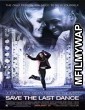 Save the Last Dance (2001) Hindi Dubbed Movie