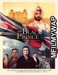 The Black Prince (2017) Bollywood Hindi Movie