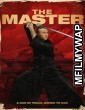 The Master (2014) Hindi Dubbed Movie