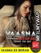 Vaasna Ek Bhram (2020) UNRATED Hindi CinemaDosti Originals Short Film