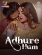 Adhure Hum (2024) S01 P01 Atrangii Hindi Web Series