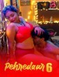 Pehredaar (2024) S06 Part 1 Bigplay Hindi Hot Web Series