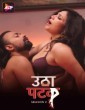 Utha Patak (2024) S02 Part 1 Hindi Web Series