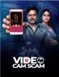 VideoCam Scam (2024) Season 1 Hindi Complete Web Series