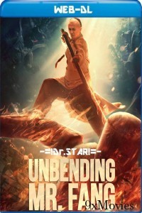 Unbending Mr Fang (2021) Hindi Dubbed Movie