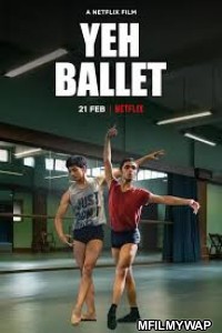 Yeh Ballet (2020) Hindi Dubbed Movie